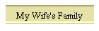 My Wife's Family